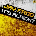 cover: Jay Frog - It's Alright