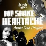 cover: Audio Soul Project - Hip Shake Heartache