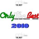 cover: Various - Only The Best Italian Deejay Producer 2010 (unmixed tracks)