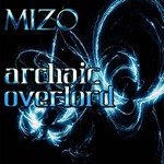 cover: Mizo - Archaic Overlord