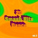 cover: Various - 20 Smash Hits Dance: Vol 3