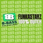 cover: Funkastarz - 100% Dutch