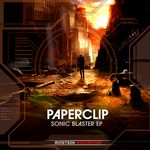 cover: Paperclip - Sonic Blaster EP