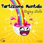 cover: Deejay Stella - Partizione Mentale