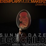 cover: Sunny Daze - Egg Child