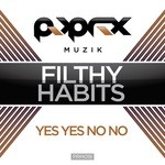 cover: Filthy Habits & Mr Skeleton & Johnny Danger - Yes Yes No No