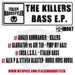 cover: Air Teo|Alex P|Ginger Kommander|Gladiator|Luca Lsdj|Steven Blaster - The Killers Bass EP