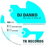 cover: Dj Danko - We Call It Kida EP