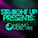 cover: Various - Straight Up! Presents Mizumo Music Hits