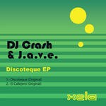 cover: Dj Crash & Jave - Discoteque EP