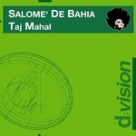 cover: Salome De Bahia - Taj Mahal