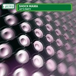 cover: Shock Mama - Let's Party