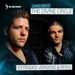 cover: Chris Reece - The Divine Circle (Extended Versions & Remixes)