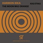 cover: Harmon Ikka - The Moon Was Orange