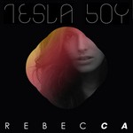 cover: Tesla Boy - Rebecca EP