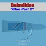 cover: Bakndidae - Glue (Part Two)