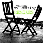 cover: Artan Telqiu - My Destiny (remixes)