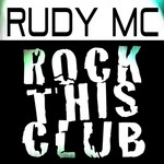 cover: Rudy Mc - Rock This Club