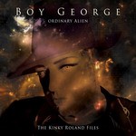 cover: Boy George - Ordinary Alien (The Kinky Roland Files)