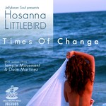 cover: Hosanna Littlebird - Times Of Change