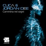 cover: Cuca|Jordan Dee - Cammina Nei Sogni