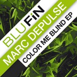 cover: Marc Depulse - Color Me Blind EP