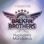 cover: Balkan Brothers - Hypnotika Mandolina