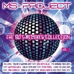 cover: Ms Project - The 80's Remixes Collection Vol 1