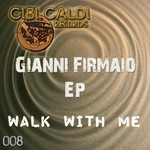 cover: Gianni Firmaio - Walk With Me