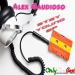 cover: Alex Gaudioso - Stay Young EP