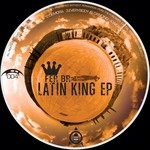 cover: Fer Br - Latin King EP