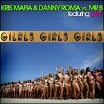 cover: Cmt|Mafia, Kris & Danny Roma|Mr B - Girls Girls Girls