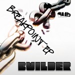 cover: Builder - Breakpoint EP