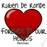 cover: Ruben De Ronde - Forever In Our Hearts (Remixes)