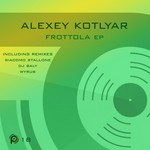 cover: Alexey Kotlyar - Frottola EP