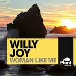 cover: Willy Joy - Woman Like Me