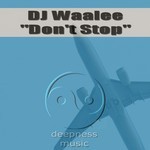 cover: Dj Waalee - Don't Stop