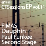 cover: Dauphin|Fimas|Paul Funkee|Second Stage - CTSessions EP Vol 11