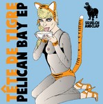 cover: Tete De Tigre - Pelican Bay EP