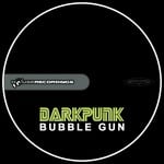 cover: Darkpunk - Bubble Gun