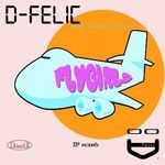 cover: D Felic - Flygirls