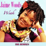 cover: Jaime Woods - Weak (remixes)