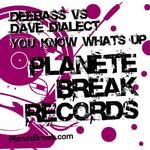 cover: Dave Dialect & Dee Bass - You Know Whats Up