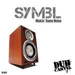 cover: Symbl - Makin' Some Noise