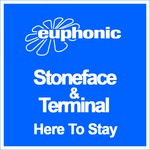 cover: Stoneface & Terminal - Here To Stay