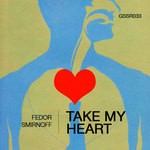 cover: Fedor Smirnoff - Take My Heart