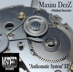 cover: Maxim Dezz - Authomatic System EP