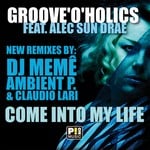 cover: Alec Sun Drae|Groove O Holics - Come Into My Life (remixes)