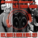 cover: Brooklyn Bounce|Djs From Mars - Sex Bass & Rock N Roll 2K11