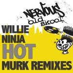 cover: Willie Ninja - Hot (Murk remixes)